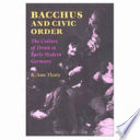 Bacchus and civic order : the culture of drink in early modern Germany /