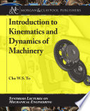 Introduction to kinematics and dynamics of machinery /