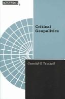 Critical geopolitics : the politics of writing global space /
