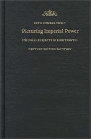 Picturing imperial power : colonial subjects in eighteenth-century British painting /