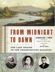 From midnight to dawn : the last tracks of the underground railroad /