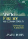World finance and economic stability : selected essays of James Tobin /