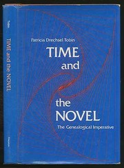 Time and the novel : the genealogical imperative /