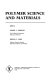 Polymer science and materials /