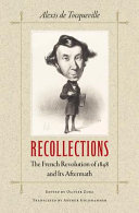 Recollections : the French Revolution of 1848 and its Aftermath /