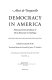 Democracy in America : historical-critical edition of De la démocratie en Amérique /