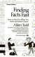 Finding facts fast : how to find out what you want and need to know /