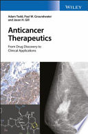 Anticancer therapeutics : from drug discovery to clinical applications /