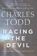 Racing the devil : an Inspector Ian Rutledge mystery /