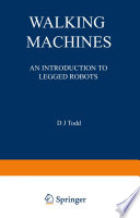 Walking Machines : An Introduction to Legged Robots /