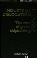 Industrial dislocation : the case of global shipbuilding /