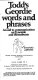 Todd's Geordie words and phrases : an aid to communication on Tyneside and thereabouts /