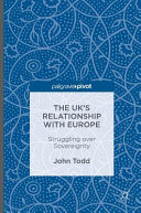 The UK's relationship with Europe : struggling over sovereignty /