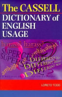 The Cassell dictionary of English usage /