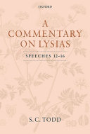 A commentary on Lysias, speeches 12-16 /