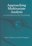 Approaching multivariate analysis : an introduction for psychology /
