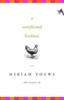 A complicated kindness : a novel /