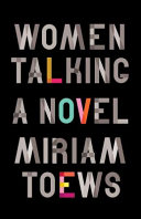 Women talking : a novel /