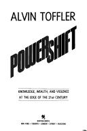 Powershift : knowledge, wealth, and violence at the edge of the 21st century /