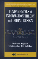 Fundamentals of information theory and coding design /