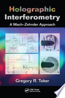 Holographic interferometry : a Mach-Zehnder approach /