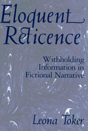 Eloquent reticence : withholding information in fictional narrative /