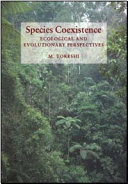 Species coexistence : ecological and evolutionary perspectives /