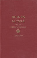 Petrus Alfonsi and his medieval readers /