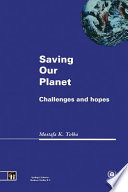 Saving our planet : challenges and hopes /