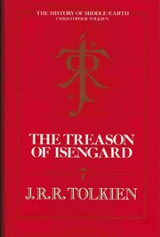 The treason of Isengard : the history of the Lord of the rings, part two /