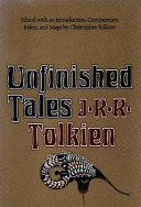 Unfinished tales of Numenor and Middle-earth /