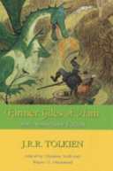 Farmer Giles of Ham : the rise and wonderful adventures of farmer Giles, Lord of Tame, Count of Worminghall, and king of the Little Kingdom /