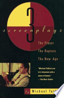 The player ; The rapture ; The new age : three screenplays /