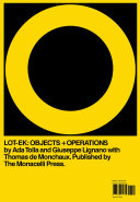 LOT-EK : objects + operations /