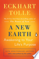 A new earth : awakening to your life's purpose /