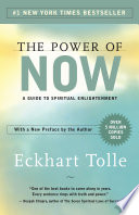 The power of now : a guide to spiritual enlightenment /