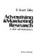 Advertising & marketing research : a new methodology /