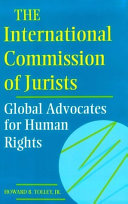 The International Commission of Jurists : global advocates for human rights /