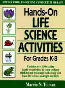 Hands-on life science activities for grades K-8 /