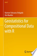 Geostatistics for Compositional Data with R /