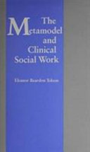 The metamodel and clinical social work /