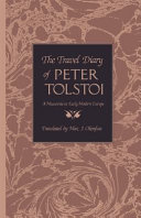The travel diary of Peter Tolstoi : a Muscovite in early modern Europe /