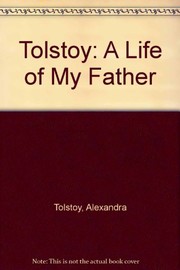 Tolstoy : a life of my father /