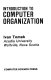 Introduction to computer organization /