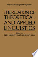The Relation of Theoretical and Applied Linguistics /
