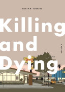 Killing and dying : six stories /