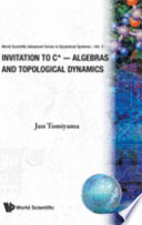 Invitation to C*-algebras and topological dynamics /