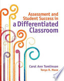Assessment and student success in a differentiated classroom /
