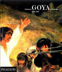 Francisco Goya y Lucientes, 1746-1828 /