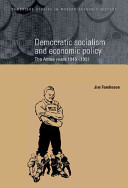 Democratic socialism and economic policy : the Attlee years, 1945-1951 /